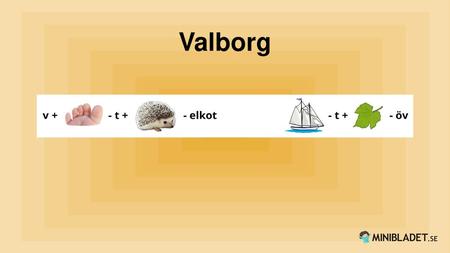 Valborg.